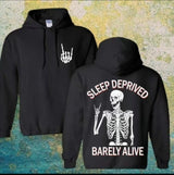 Sleep Deprived Hoodie, Barely Alive Round Neck Unisex Hoodie, Gift for him/ her