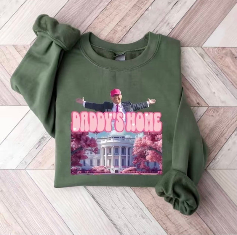 Daddy’s home Crewneck, Trump 2024 Swetahsirt - Sweater, Casual crewneck, gift for him/her, gift for mom/dad