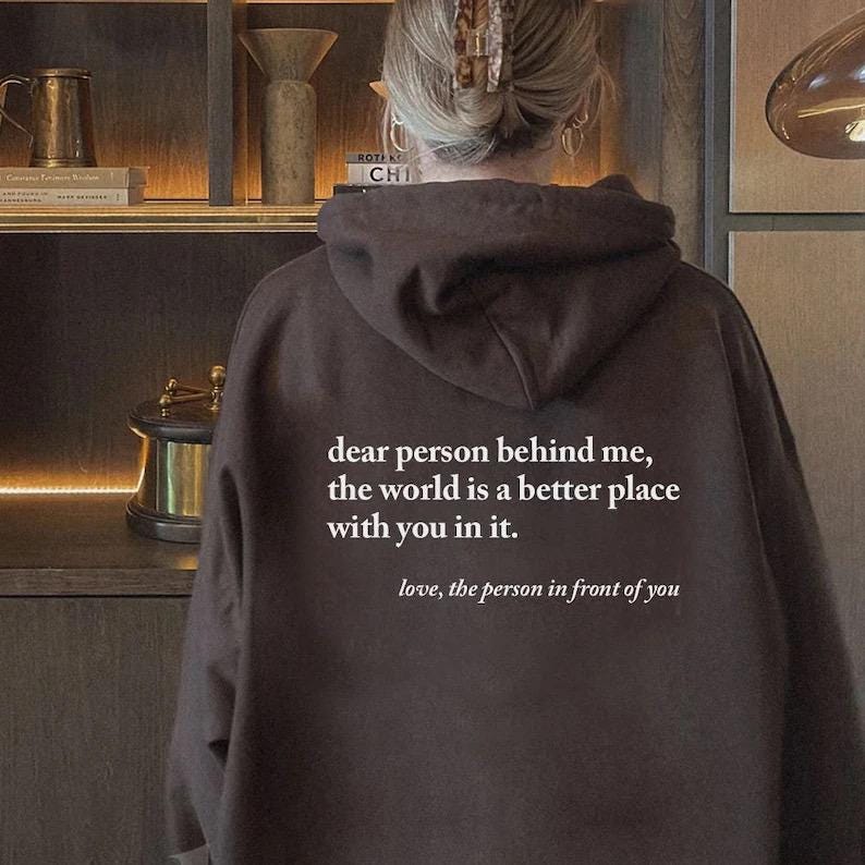 You are enough Hoodie, Dear person behind me Hoodie, Positive  Message Hoodie,  Gift for him/ her, Casual Hoodie, Gift for mom/ dad