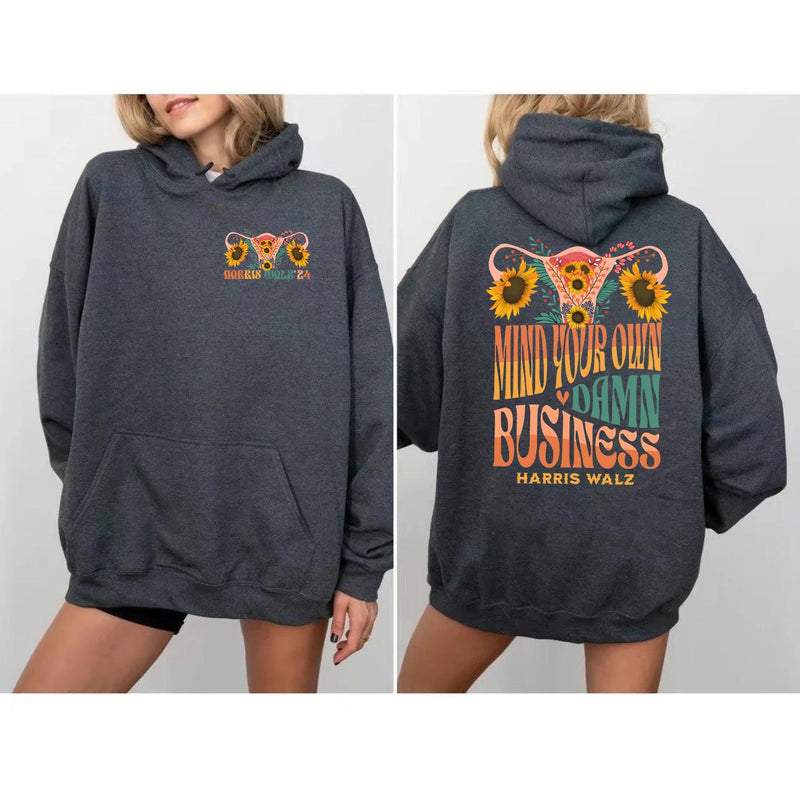 Mind Your Own Damn Business Harris Walz, Gift for friend, Hoodie Gift, Sweater Gift, T Shirt Gift