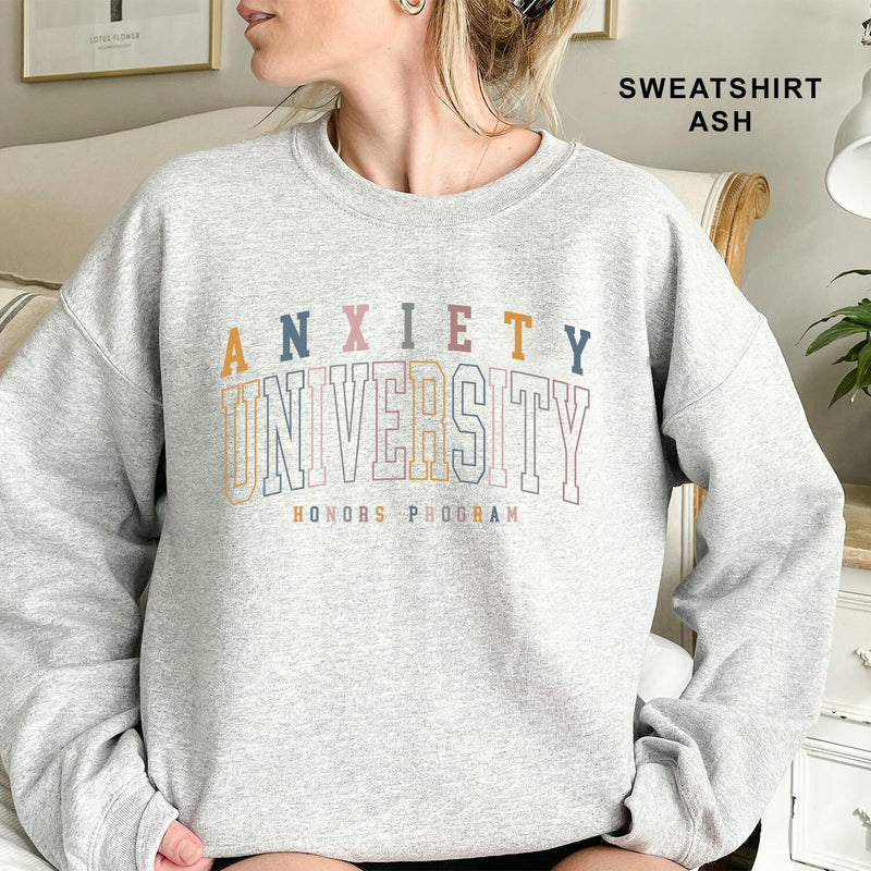 Anxiety University sweatshirt, Hoodie, T-shirt , Honor program, anxiety club, gift for her, fun gift meme